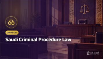 Saudi Criminal Procedure Law: Arrest, Detention and Your Rights