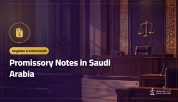 Promissory Notes in Saudi Arabia: Contents, Claims and Enforcement