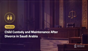 Child Custody and Maintenance After Divorce in Saudi Arabia