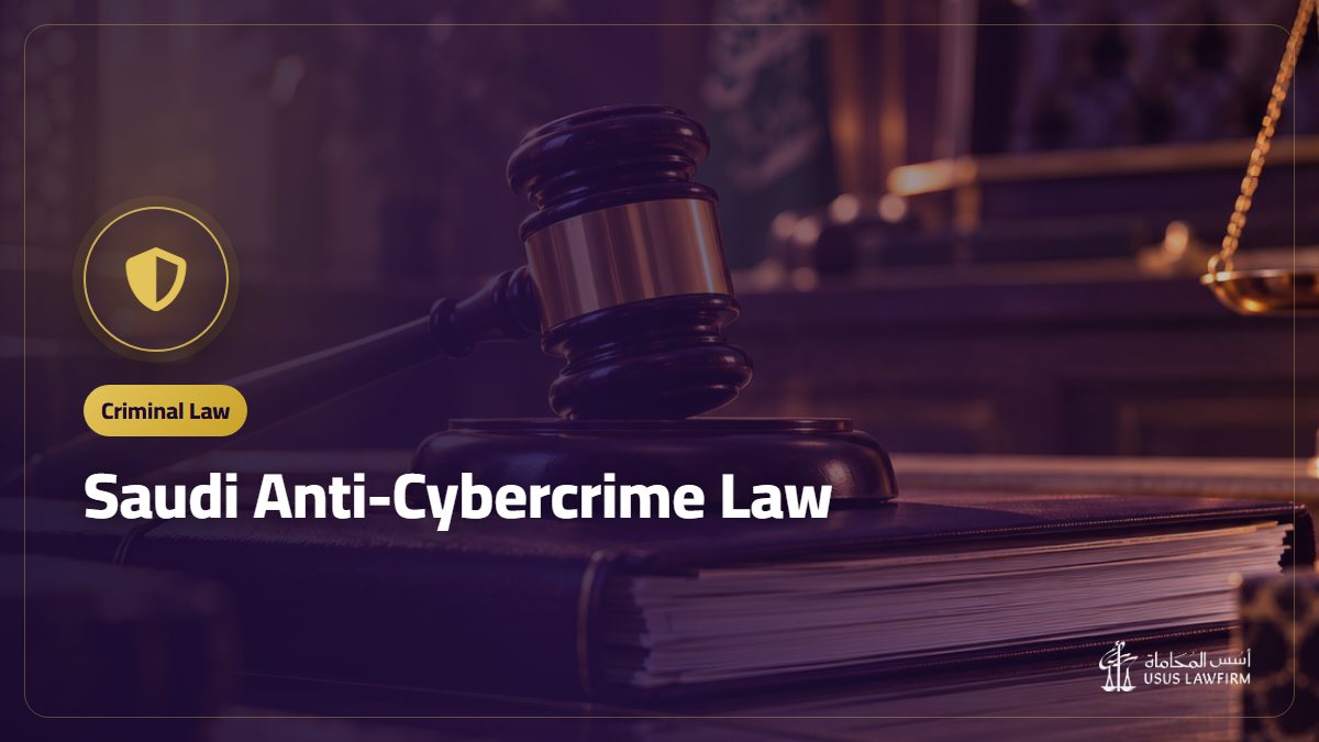 Saudi Anti-Cybercrime Law: What It Covers and How to Report