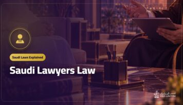 Saudi Lawyers Law: Who May Plead and a Lawyer’s Duties to Clients