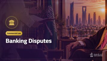 Banking Disputes: How to Complain About a Bank in Saudi Arabia