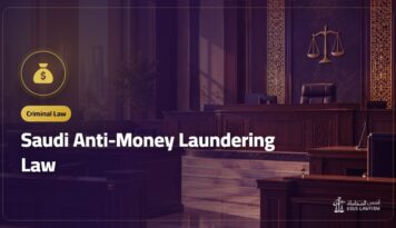 Saudi Anti-Money Laundering Law: The Offence, Duties and Reporting