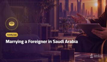 Marrying a Foreigner in Saudi Arabia: The Marriage Permit, the Steps and What Happens without It