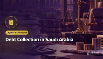 Debt Collection in Saudi Arabia: From Demand Letter to Enforcement