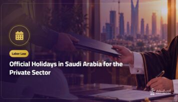 Official Holidays in Saudi Arabia for the Private Sector: Dates and Days