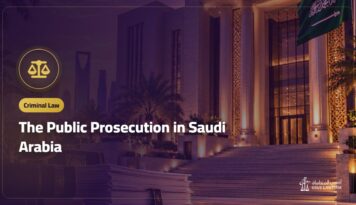 The Public Prosecution in Saudi Arabia: Reports, Appointments and Investigation