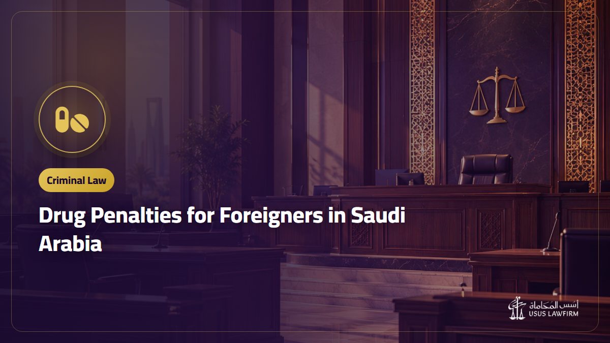 Drug Penalties for Foreigners in Saudi Arabia: Deportation, Residency and Rights