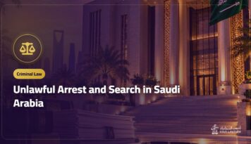 Unlawful Arrest and Search in Saudi Arabia: When Evidence Is Excluded