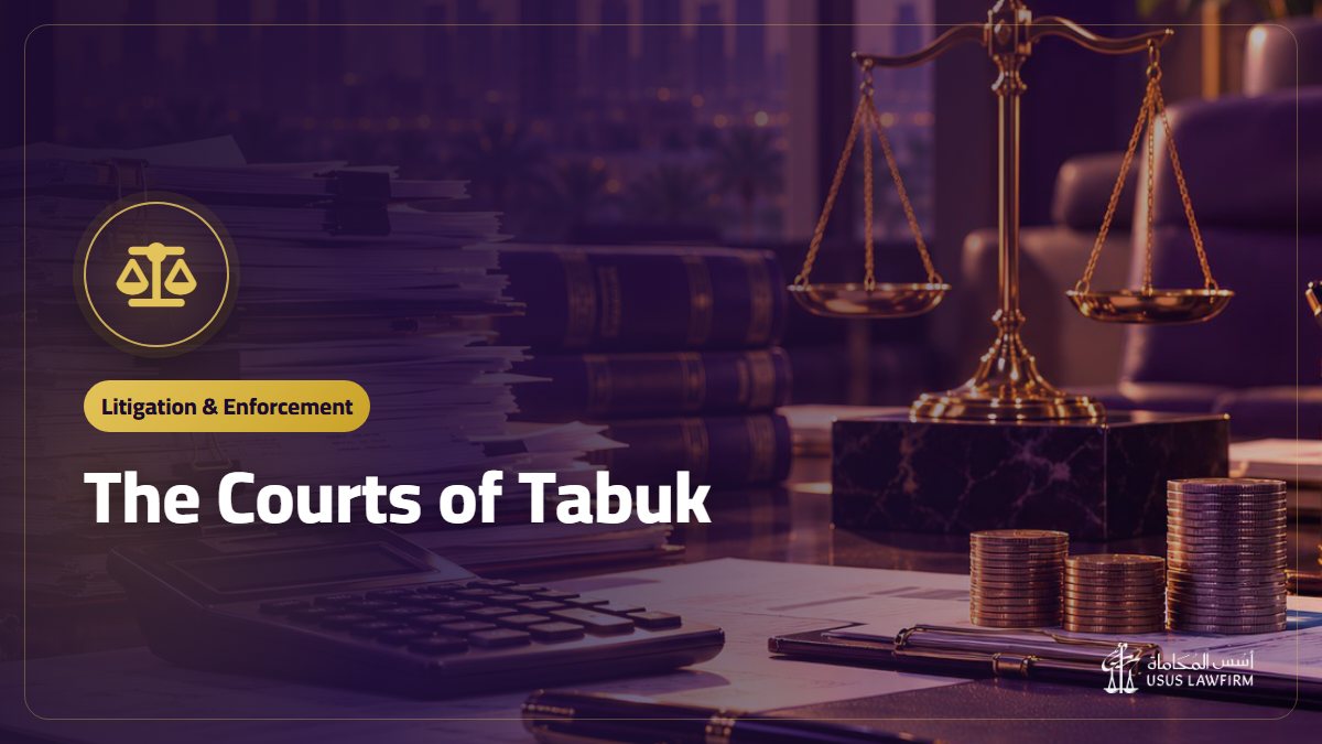The Courts of Tabuk: A Guide to Courts and Jurisdiction in the City and Governorates