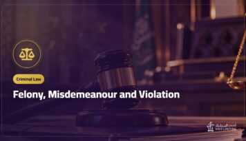 Felony, Misdemeanour and Violation: How Crimes Are Classified in Saudi Arabia
