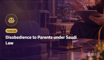 Disobedience to Parents under Saudi Law: When It Becomes a Case and Parents’ Rights