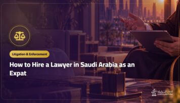 How to Hire a Lawyer in Saudi Arabia as an Expat