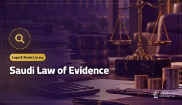 Saudi Law of Evidence: Official Text (PDF) and What It Covers