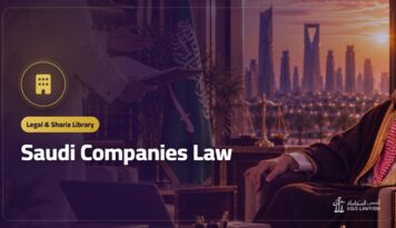 Saudi Companies Law: Official Text (PDF) and What It Covers