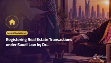 Registering Real Estate Transactions under Saudi Law by Dr. Nasser bin Hamad Al-Mansour: About the Book and Where to Buy It