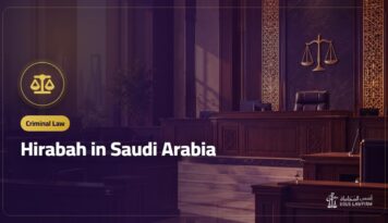 Hirabah in Saudi Arabia: Meaning, Punishment and the Difference from Theft