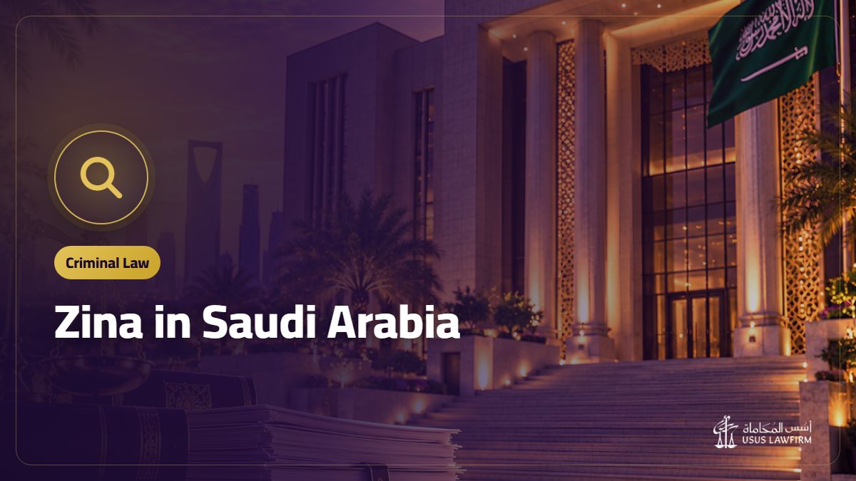 Zina in Saudi Arabia: The Ruling, Punishment and Standard of Proof