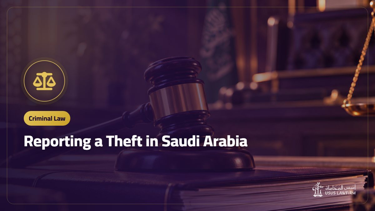 Reporting a Theft in Saudi Arabia: Steps, What to Write and What Comes Next