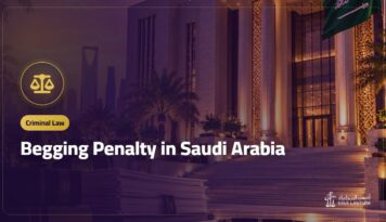 Begging Penalty in Saudi Arabia: Prison, Fine and Deportation