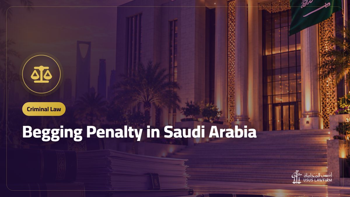 Begging Penalty in Saudi Arabia: Prison, Fine and Deportation