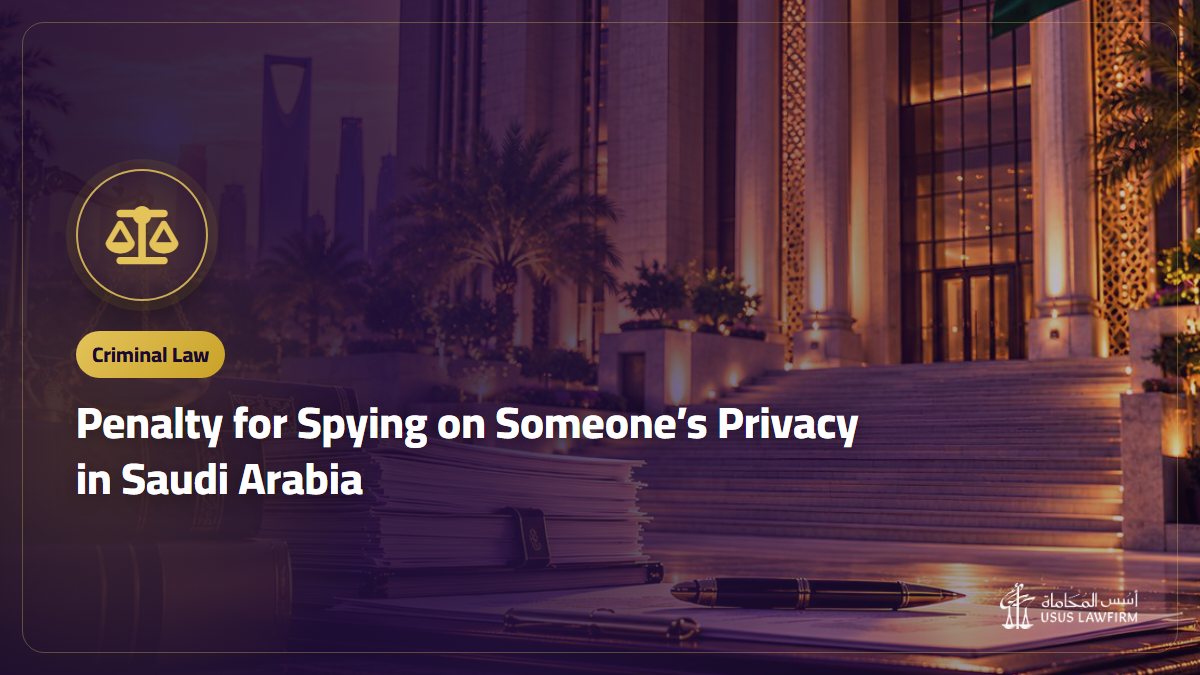 Penalty for Spying on Someone’s Privacy in Saudi Arabia